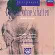 Strauss: Die Frau ohne Schatten / Varady, Domingo, Behrens, van Dam, Sir Georg Solti