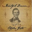 Beautiful Dreamer - The Songs of Stephen Foster