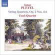 Pleyel: String Quartets Op.2 #4-6