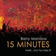 15 Minutes (Fame...Can You Take It?) + RARE BONUS DISC
