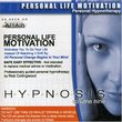 Hypnosis, Vol. 9: Personal Life Motivation