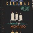 Cinema 2: Destiny