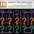 What's the Question, Vol. 1