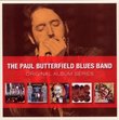 Original Album Series:East-West/In My Own Dream/Keep On Moving/The Paul Butterfield Blues Band/The Resurrection Of Pigboy Crabshaw