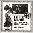 The Complete Recorded Works Of Esther Bigeou, Lillyn Brown, Alberta Brown & The Remaining Titles Of Ada Brown (1921-1928)