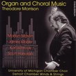 Organ and Choral Music by Theodore Morrison