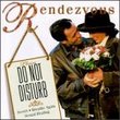 Do Not Disturb - Rendezvous