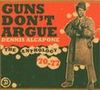 Guns Don't Argue: The Anthology '70-77