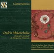 Dulcis Melancholia -- Musical biography of Marguerite of Autriche