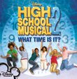 What Time Is It? (from 'High School Musical 2')