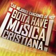 Gotta Have Musica Cristiana