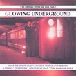 Glowing Underground