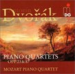 Dvorák: Piano Quartets Opp. 23 & 87