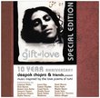 A Gift Of Love - 10 Year Anniversary Special