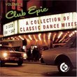 Club Epic Vol. 3 - A Collection Of Classic Dance Mixes