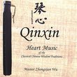 Qinxin Heart Music of the Classical Chinese Wisdom