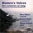 Women's Voices: Five Centuries of Song