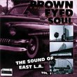 Brown Eyed Soul: The Sound Of East L.A., Vol. 1