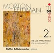 Morton Feldman: The Late Piano Works, Vol. 2