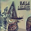 Bali-A Hip Island Vol 2