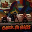 Check Ya Bass 1