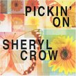 Pickin On' Sheryl Crow