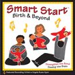 Smart Start: Birth & Beyond - Music CD
