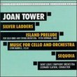 Tower: Sequoia; Island Prelude; Silver Ladders; Music for Cello & Orchestra