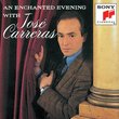 An Enchanted Evening with José Carreras