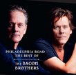 Philadelphia Road - The Best Of The Bacon Brothers