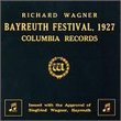 Richard Wagner: Bayreuth Festival 1927