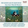 The Golden Age of Light Music: Amor Amor - Music for Romance