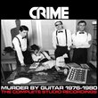 Murder By Guitar 1976-1980