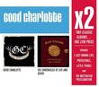 X2: Good Charlotte/Chronicles Of Life & Death