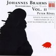 Johannes Brahms: Piano Works, Volume II