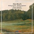 Bruch: Piano Quintet/String Quintet/Octet