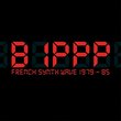 BIPPP: French Synth Wave 1979-85