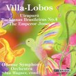 Heitor Villa-Lobos: Orchestral Music