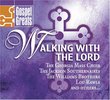 Gospel Greats: Walking With the Lord