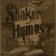 Shaker Hymns 2