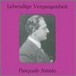 Lebendige Vergangenheit: Pasquale Amato