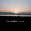 Holiday Plan Ep