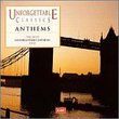 Unforgettable Classics / Anthems