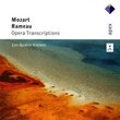 Mozart / Rameau: Opera Transcriptions
