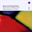 Music of the Chapels Royal [United Kingdom]