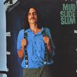 Mud Slide Slim And The Blue Horizon