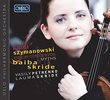 Szymanowski: Violin Concerts & Myths