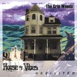 House of Vibes Revisited