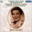 Famous Folk Song arrangements by Bartók, Kodály, Lajtha