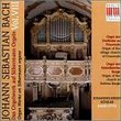 Bach: Organ Works on Silbermann Organs, Vol. 8